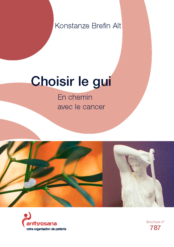 Choisir le gui - En chemin avec le cancer